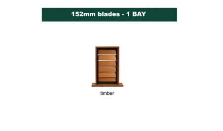 152 mm blades  450 mm width timber  louvre: single gallery